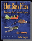 Hot Bass flies: Patterns & Tactics from the Experts